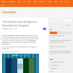 10 Extremely Useful Background Generators for Designers