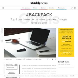 #BackPack : Top 8 des bases de données gratuites d'images libres de droit - Maddyness