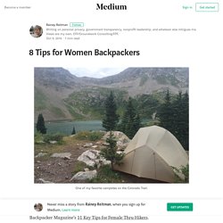 8 Tips for Women Backpackers – Rainey Reitman