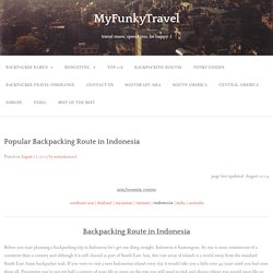 Popular Backpacking Route in Indonesia - MyFunkyTravel