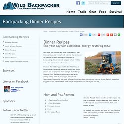 Backpacking Dinner Recipes - Wild Backpacker