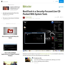 BackTrack is a Security-Focused Live CD Packed With System Tools