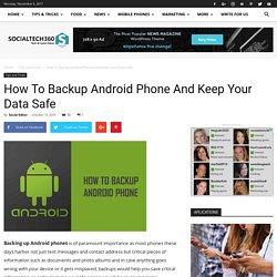 How To Backup Android Phone And Keep Your Data Safe