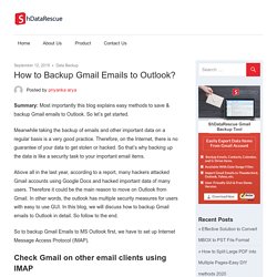 How to Save/Backup Gmail Emails to Outlook - Gmail to PST