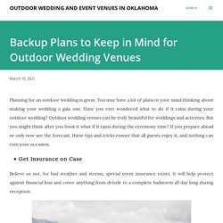 Backup Plans to Keep in Mind for Outdoor Wedding Venues