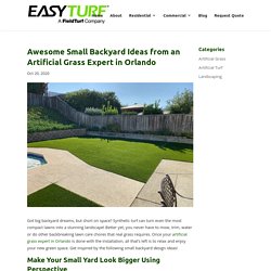 Style Ideas for Small Backyards from an Artificial Grass Expert in Orlando