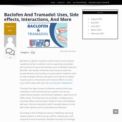 Baclofen And Tramadol: Uses, Side effects, Interactions, And More