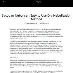 Bacoban Nebuliser: Easy to Use Dry Nebulisation Method