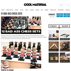 12 Bad-Ass Chess Sets