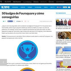 50 badges de Foursquare y cómo conseguirlas