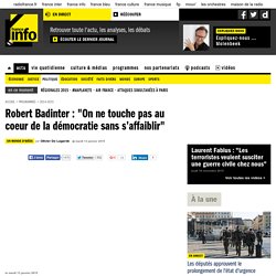 Robert Badinter : "On ne touche pas au coeur de la démocratie sans s’affaiblir"