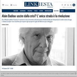Alain Badiou: uscire dalla crisi? L'unica strada è la rivoluzione - Linkiesta.it