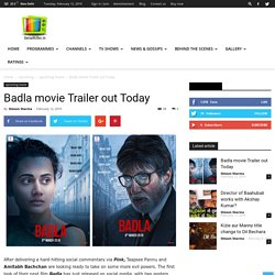 Badla movie Trailer out Today