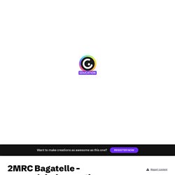 2MRC Bagatelle - caractéristiques client par cocotte79 sur Genially