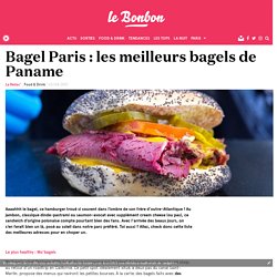 Bagel Paris : les meilleurs bagels de Paname