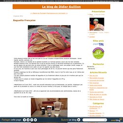 Baguette Française - Le blog de Didier Guillion
