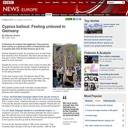 Cyprus bailout: Feeling unloved in Germany