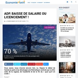 ADP. Baisse de salaire ou licenciement !