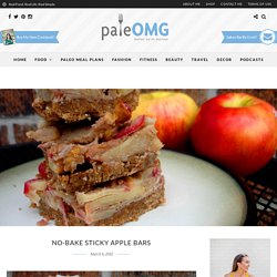 No-Bake Sticky Apple Bars - PaleOMG.com