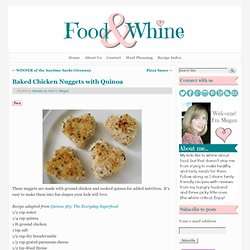 Food and Whine: Baked Chicken Nuggets with Quinoa