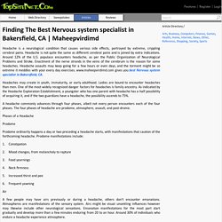 Finding The Best Nervous system specialist in Bakersfield, CA