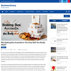 Why Baking Box Australia Is the Only Skill You Really Need? - BusinessGracy