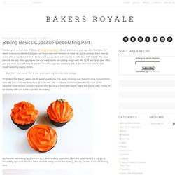 Baking Basics:Cupcake Decorating Part I