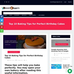 Top 10 Baking Tips for Perfect Birthday Cakes
