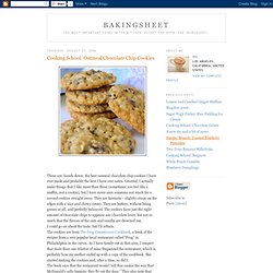 Cooking School: Oatmeal Chocolate Chip Cookies