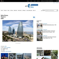 Baku Flame Towers / HOK