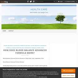 How Does Blood Balance Advanced Formula Work? - health care