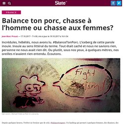 Balance ton porc, chasse à l’homme ou chasse aux femmes?