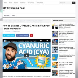 How To Balance CYANURIC ACID In Your Pool