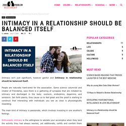 How To Balance Intimacy In Relationship