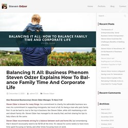 Balancing It All: Steven Odzer Balancing Family Time And Corporate Life