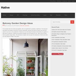 Balcony Garden Design Ideas - Hative