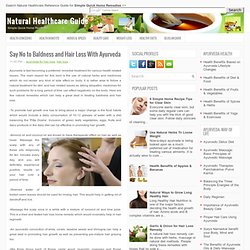 Say No to Baldness and Hair Loss With Ayurveda ~ Natural Healthcare Guide