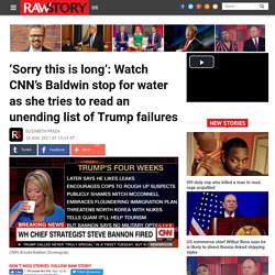 ‘Sorry this is long’: Watch CNN’s Baldwin stop for water as she tries to read an unending list of Trump failures