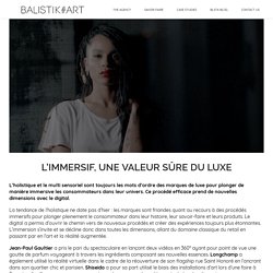 Balistik Art - L’immersif, une valeur sûre du luxe