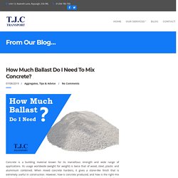 How Much Ballast Do I Need To Mix Concrete?