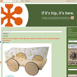 Bamboo For Baby Is The Bomb! Castor & Chouca Eco-Friendly Baby Products