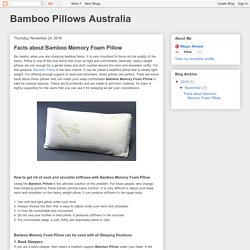 Bamboo Pillows Australia: Facts about Bamboo Memory Foam Pillow