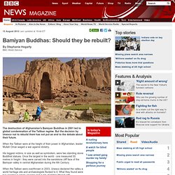 Bamiyan Buddhas: Should they be rebuilt?