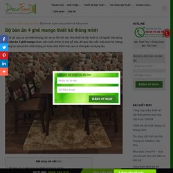 Bộ bàn ăn 4 ghế mango thiết kế thông minh - Decofuni