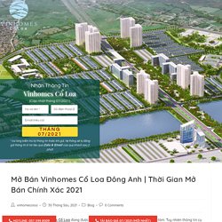 Mở Bán Vinhomes Cổ Loa Đông Anh