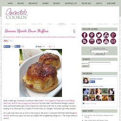 Banana Upside Down Muffins ~ Recipes by Amanda&#039;s Cookin