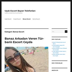 Uşak Escort Bayan Telefonları