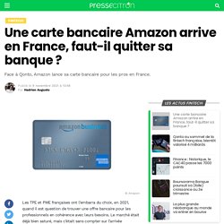 Une carte bancaire Amazon arrive en France, faut-il quitter sa banque ?