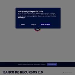 BANCO DE RECURSOS 2.0 by jorgeqnc on Genially