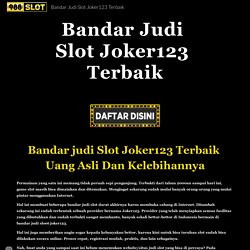 Bandar Judi Slot Joker123 Terbaik